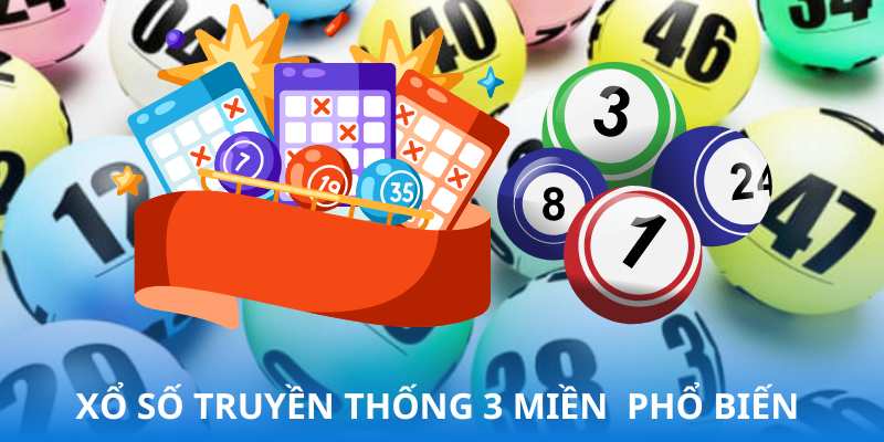 Hiện nay loại hình Xổ số 3 miền truyền thống này vẫn rất phổ biến 