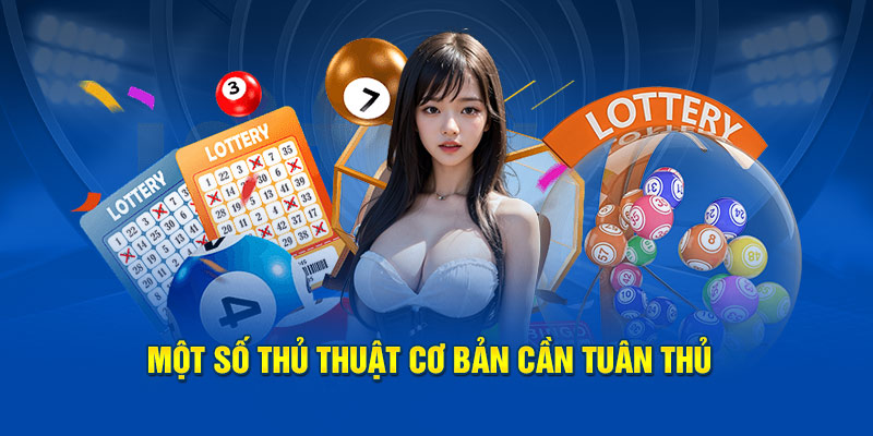 Một số thủ thuật cơ bản cần tuân thủ