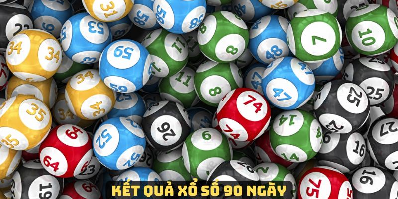 Kết Quả Xổ Số 90 Ngày